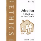 Grove Ethics - E130 - Adoption: A Challenge To The Church By Sarah L Lamb